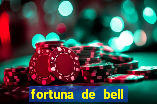 fortuna de bell marques 2024